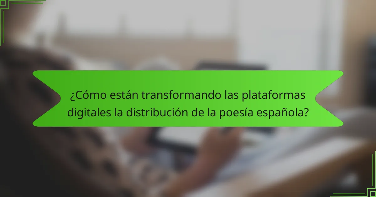 ¿Cómo están transformando las plataformas digitales la distribución de la poesía española?