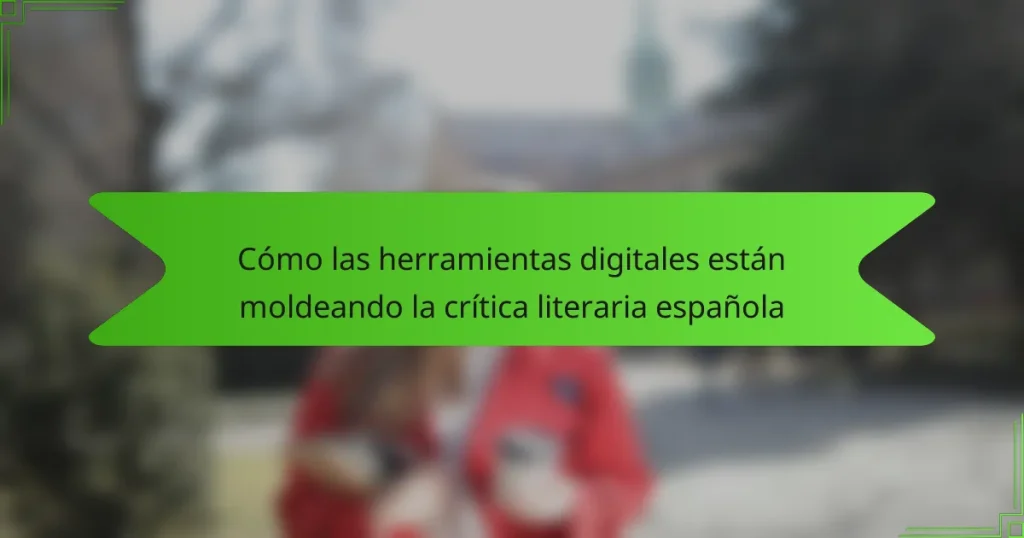 Cómo las herramientas digitales están moldeando la crítica literaria española