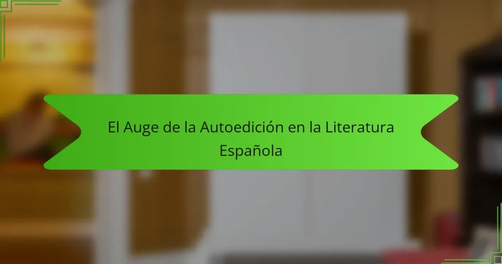 El Auge de la Autoedición en la Literatura Española